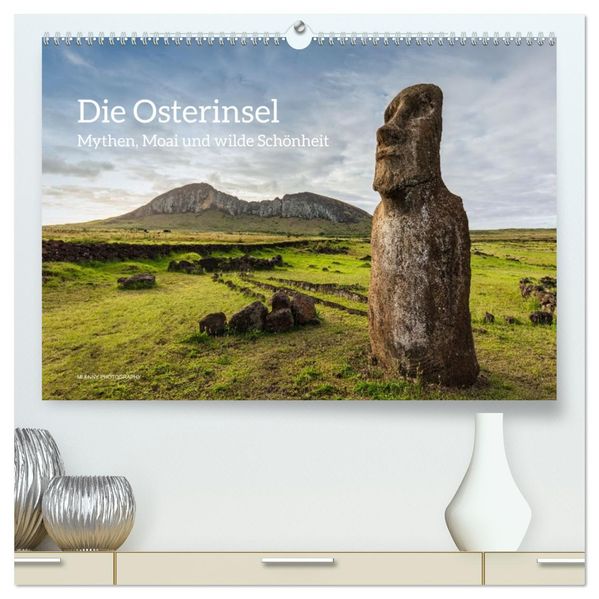 Die Osterinsel - Mythen Moai und wilde Schönheit (hochwertiger Premium Wandkalender 2026 DIN A2 quer) Kunstdruck in Hochglanz