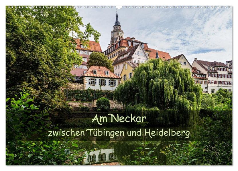 Am Neckar zwischen Tübingen und Heidelberg (Wandkalender 2026 DIN A2 quer) CALVENDO Monatskalender