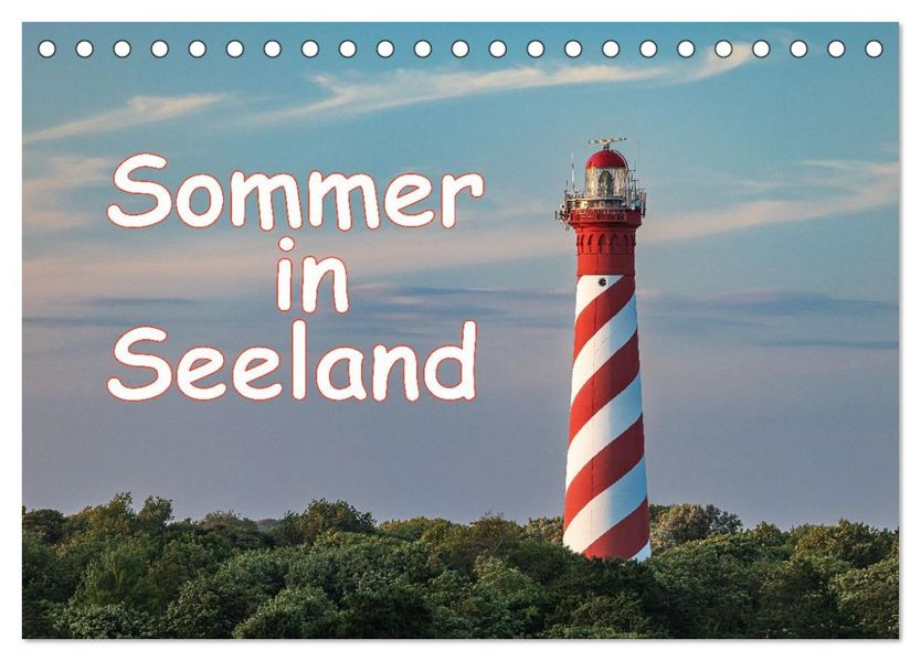 Sommer in Seeland (Tischkalender 2026 DIN A5 quer) CALVENDO Monatskalender