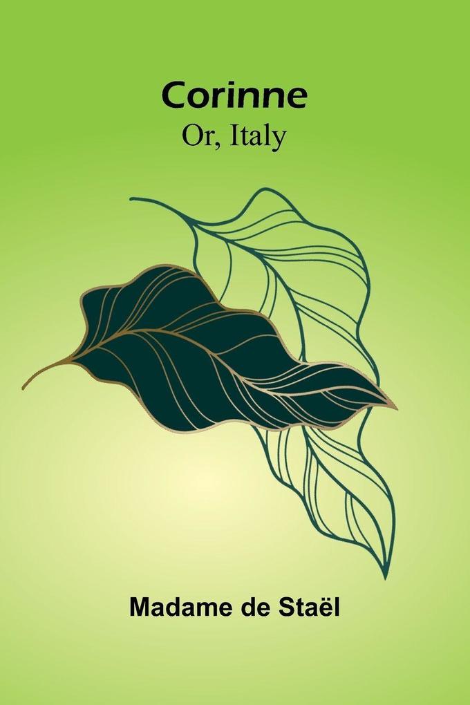 Corinne; Or Italy