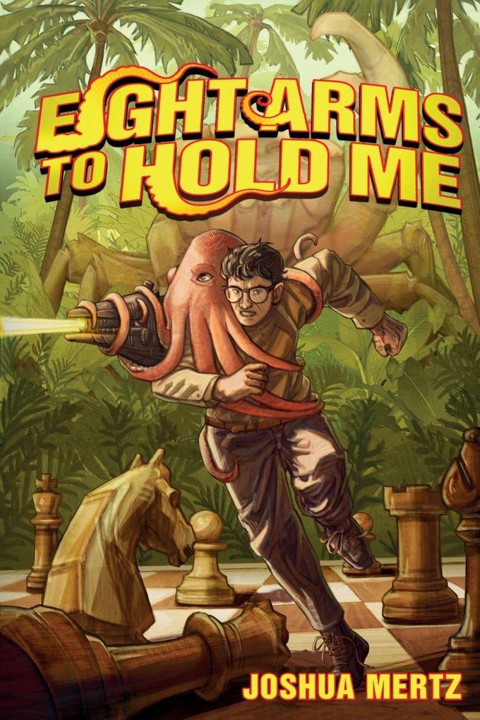 Eight Arms to Hold Me