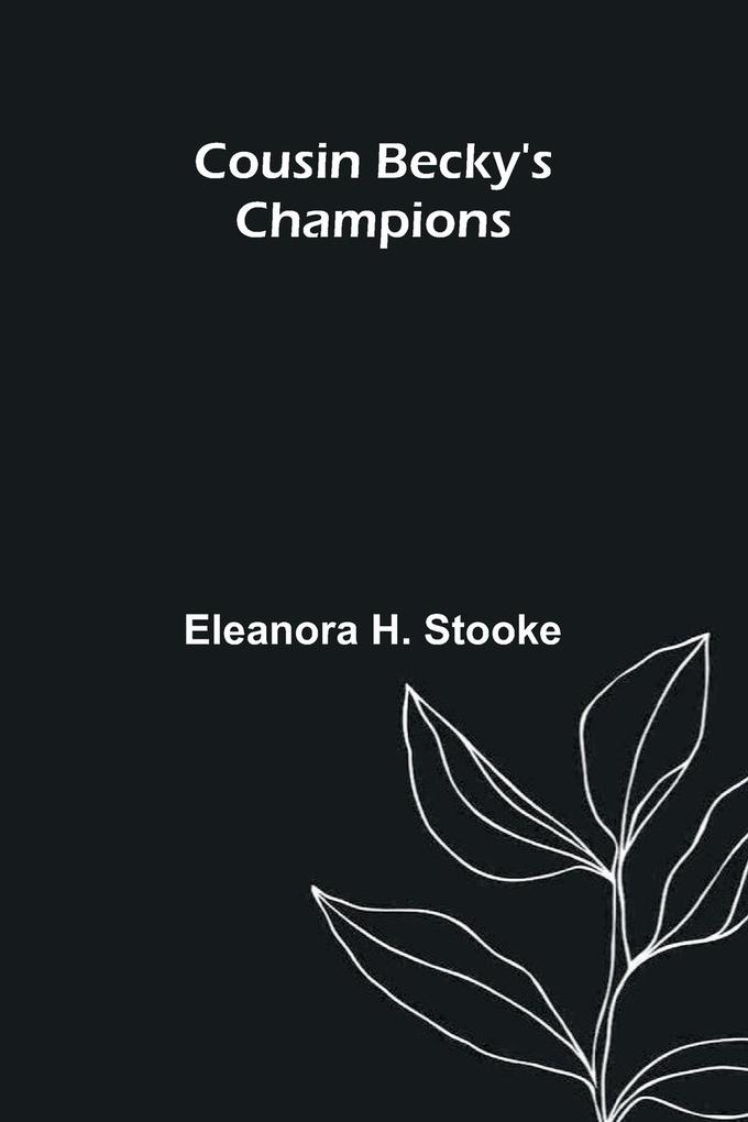 Cousin Becky's Champions