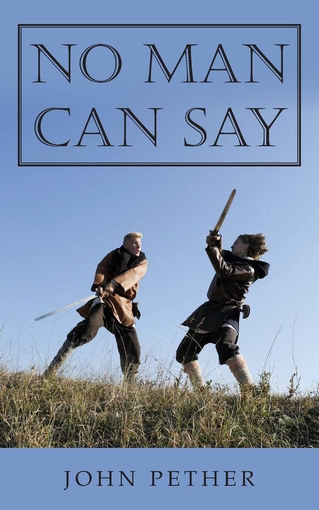 No Man Can Say
