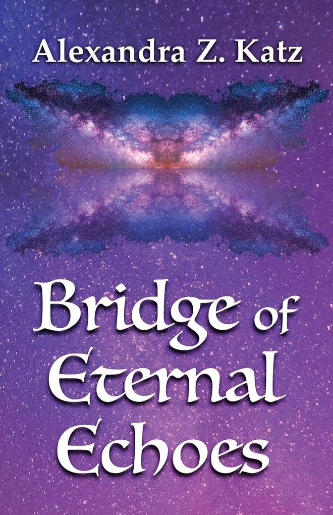 Bridge of Eternal Echoes