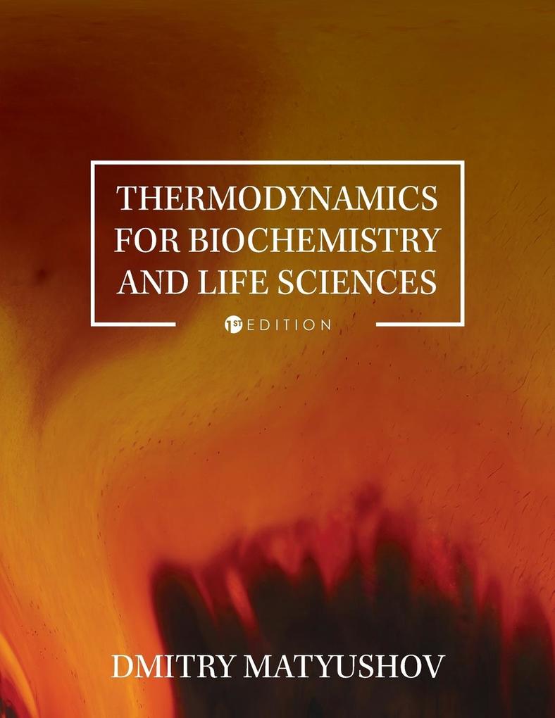 Thermodynamics for Biochemistry and Life Sciences