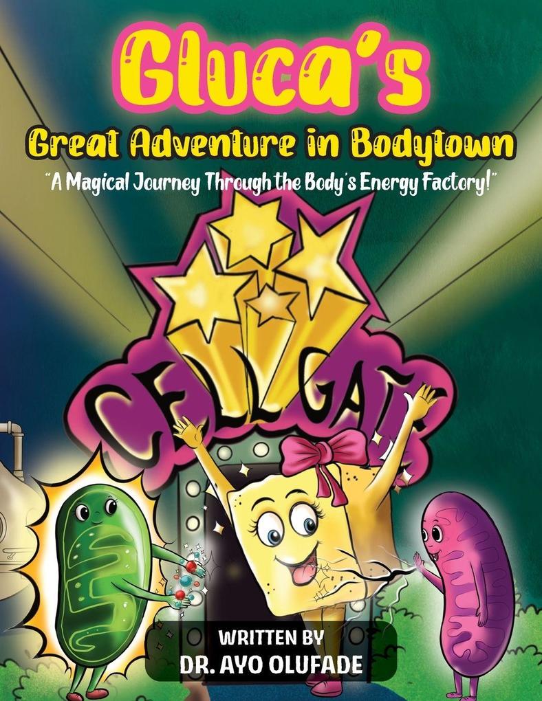 Gluca's Great Adventure in Bodytown