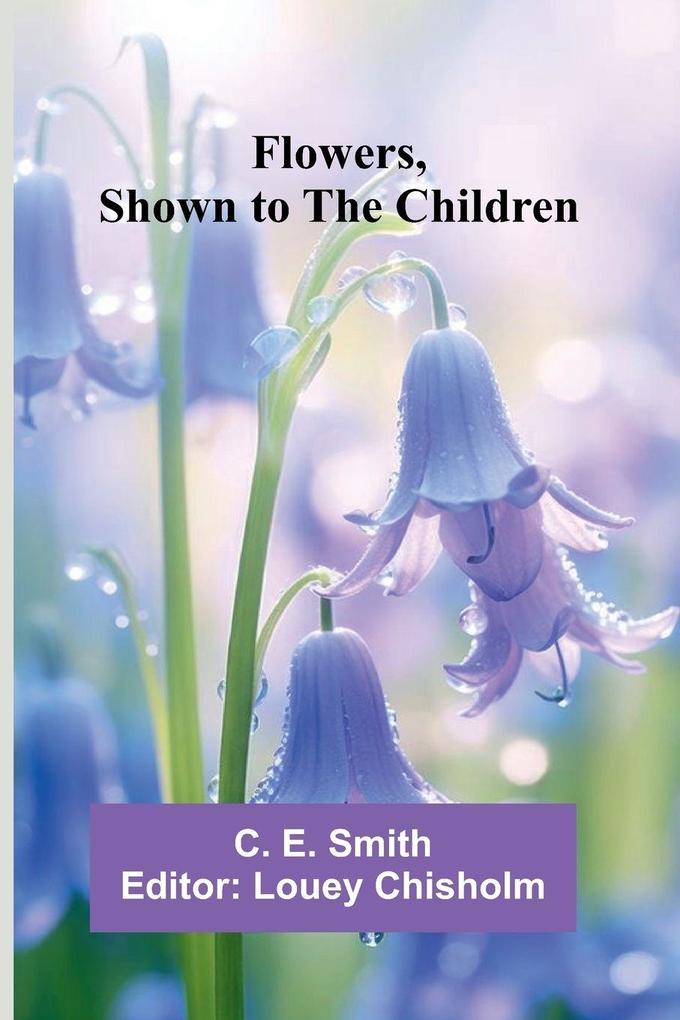Flowers Shown to the Children