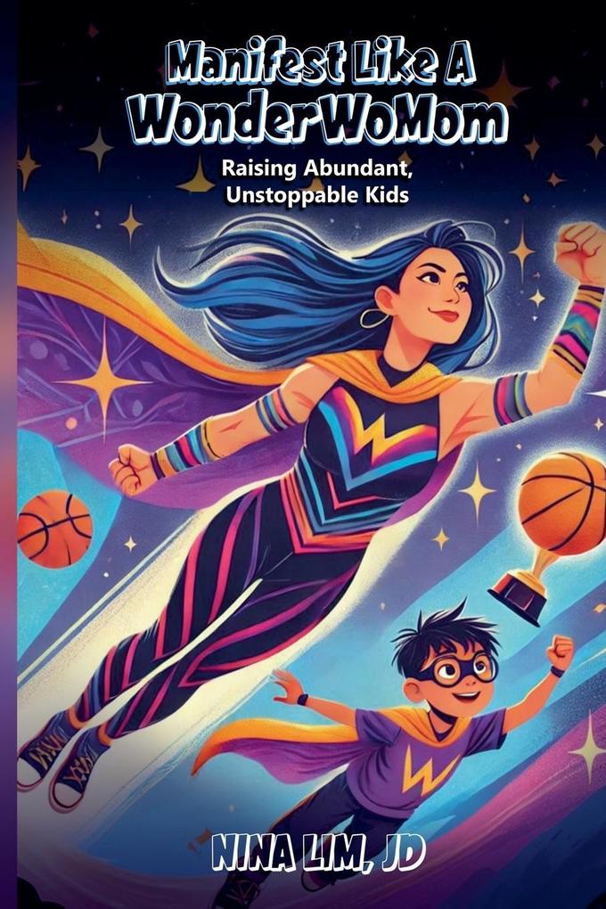 Manifest Like a WonderWoMom