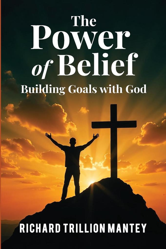 The Power of Belief