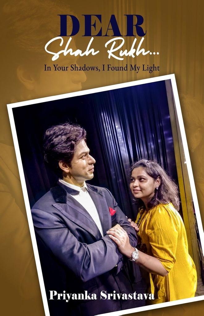 Dear Shah Rukh