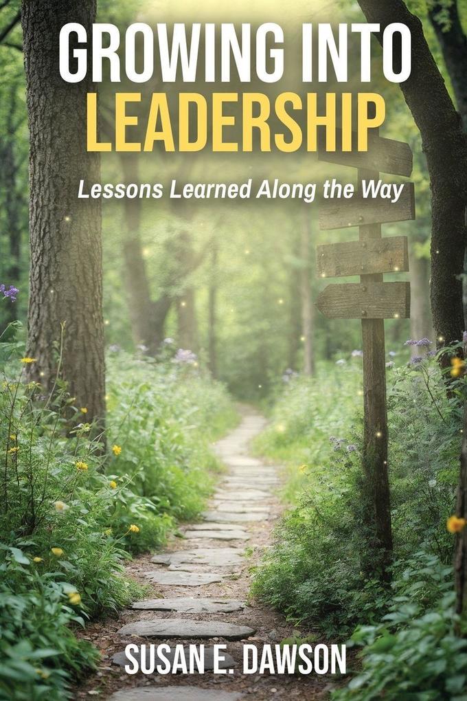 Growing Into Leadership