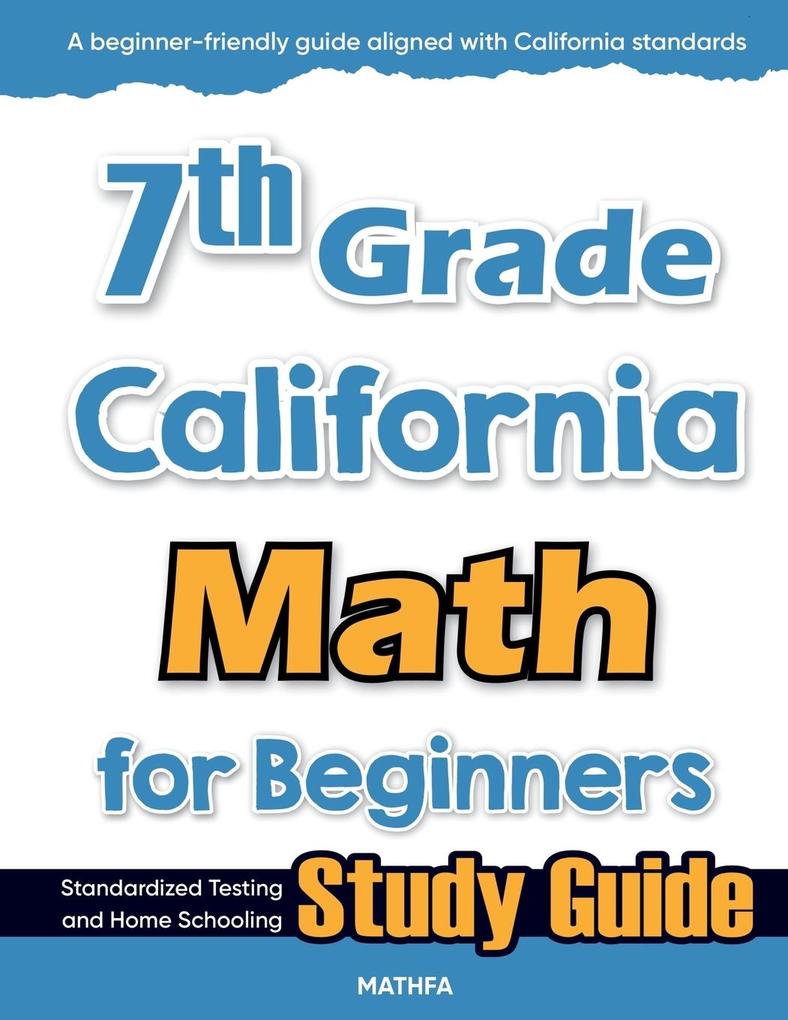 7th Grade California Math for Beginners