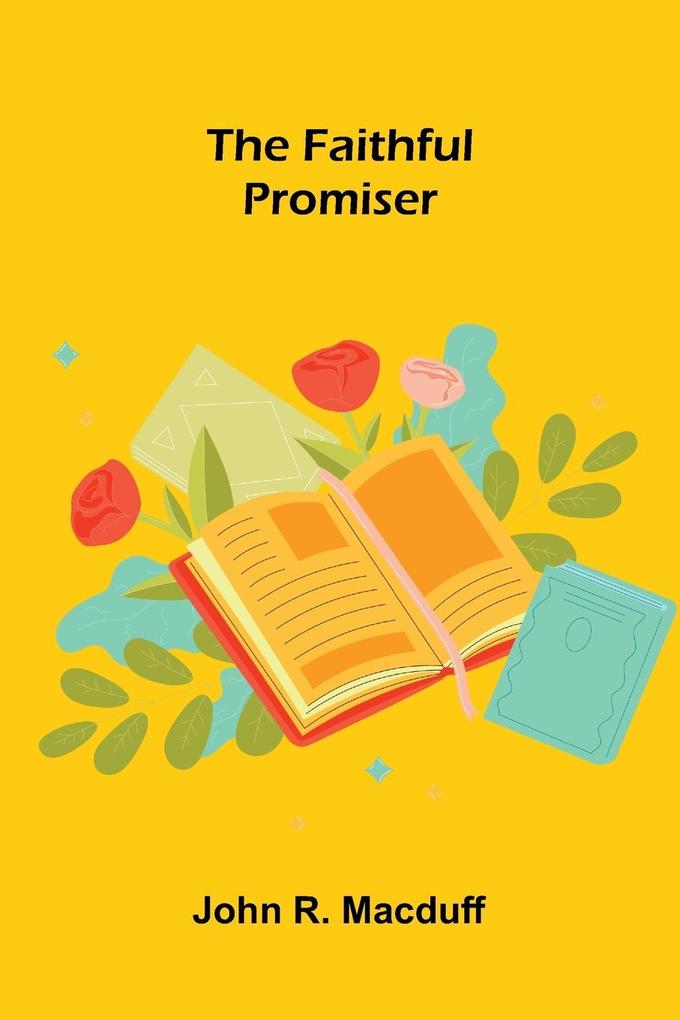 The Faithful Promiser