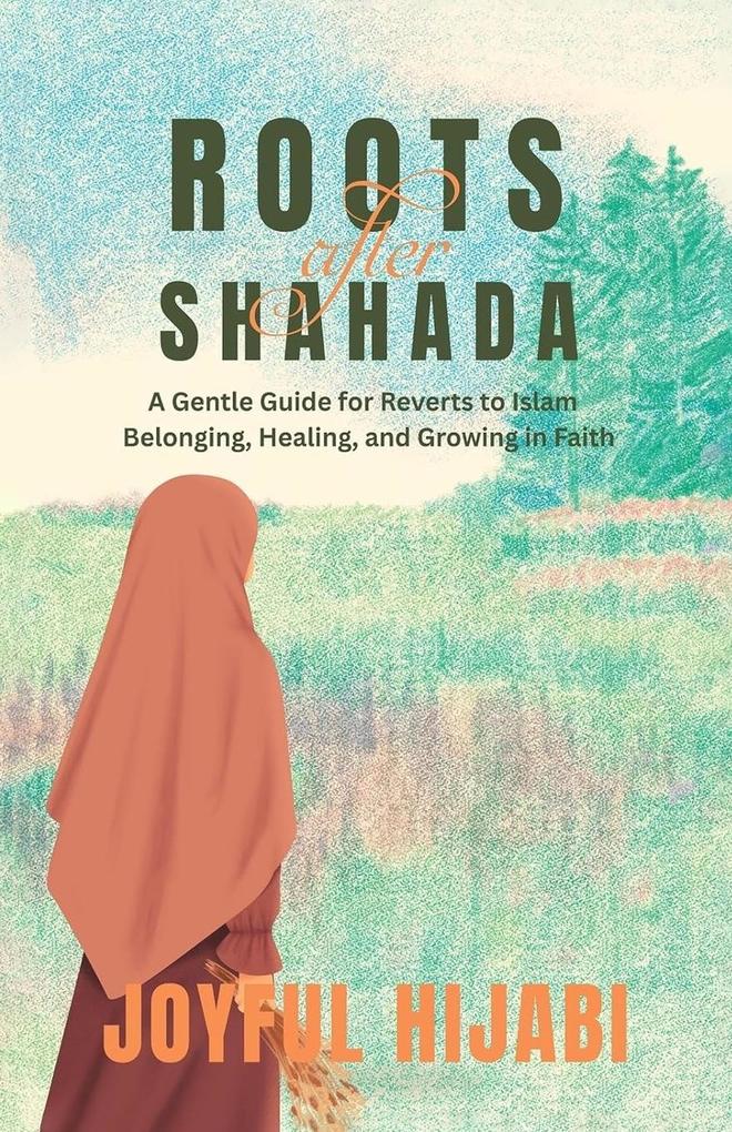 Roots After Shahada