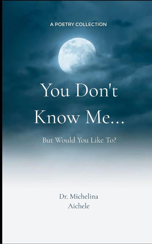 You Don't Know Me...