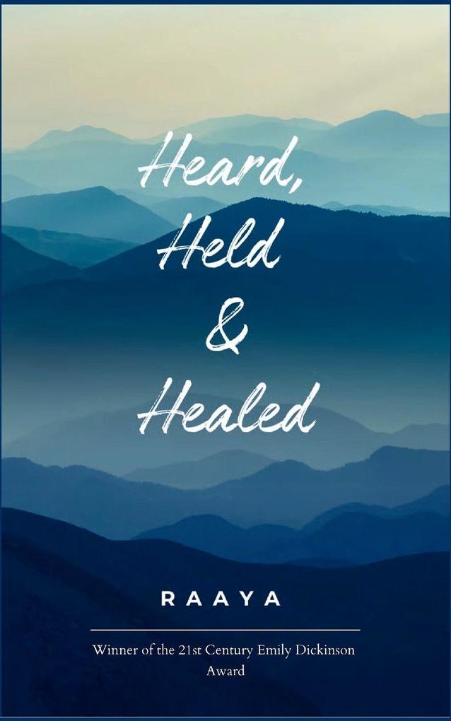 Heard Held & Healed