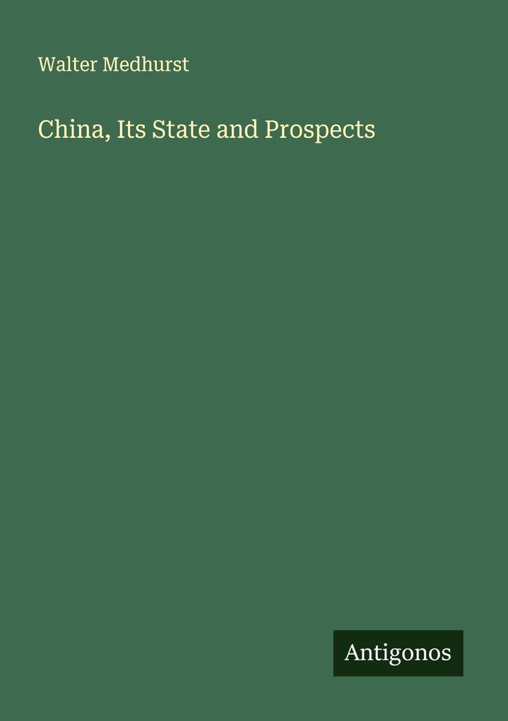 China Its State and Prospects