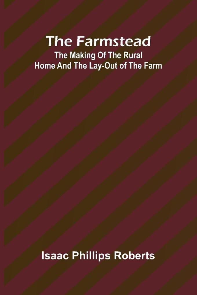 The farmstead