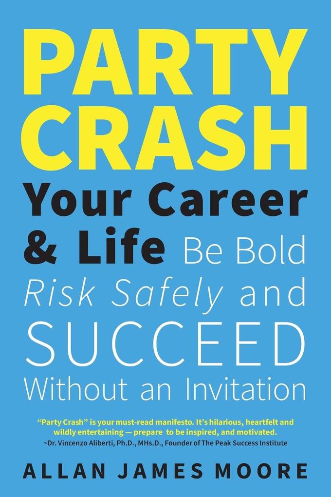 Party Crash Your Career & Life