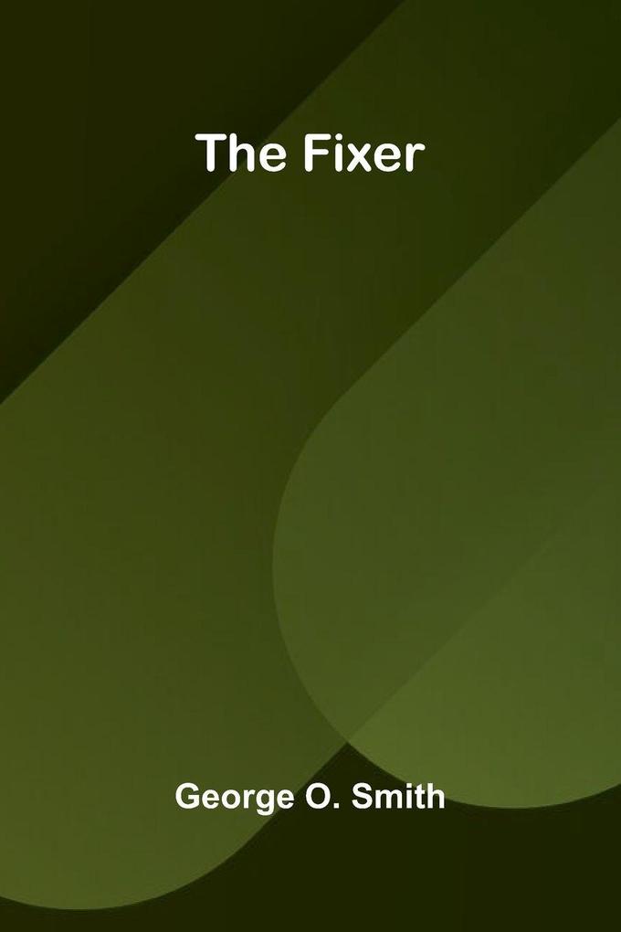 The fixer