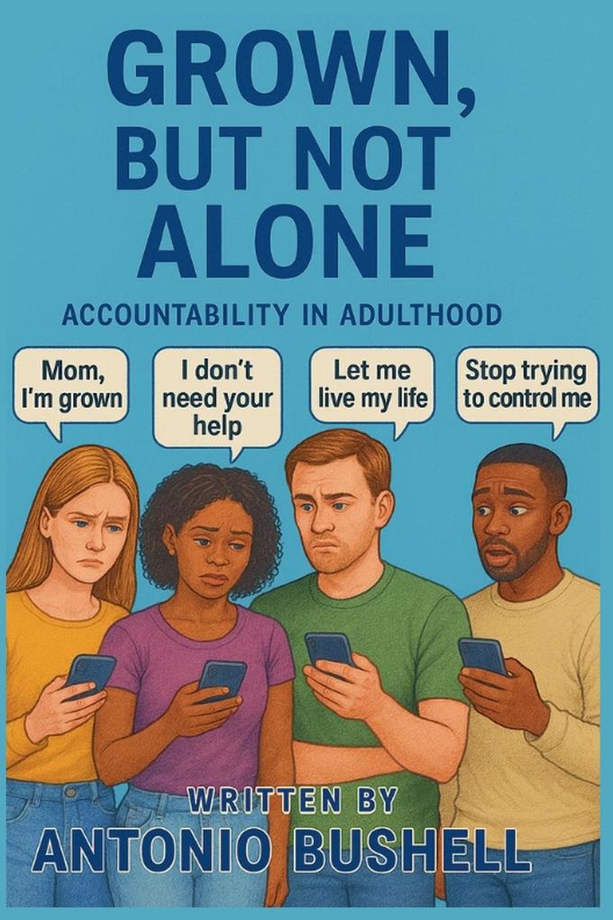Grown But Not Alone