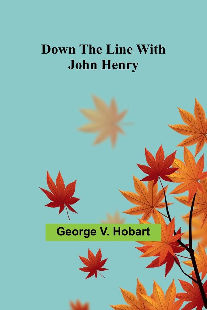Down the line with John Henry