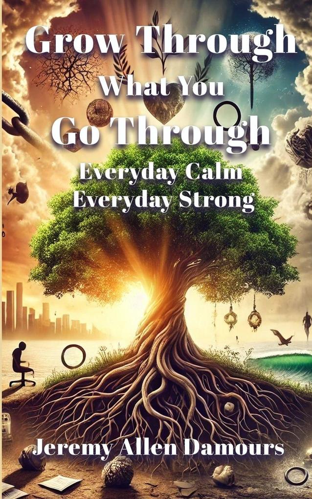 Grow Through What You Go Through