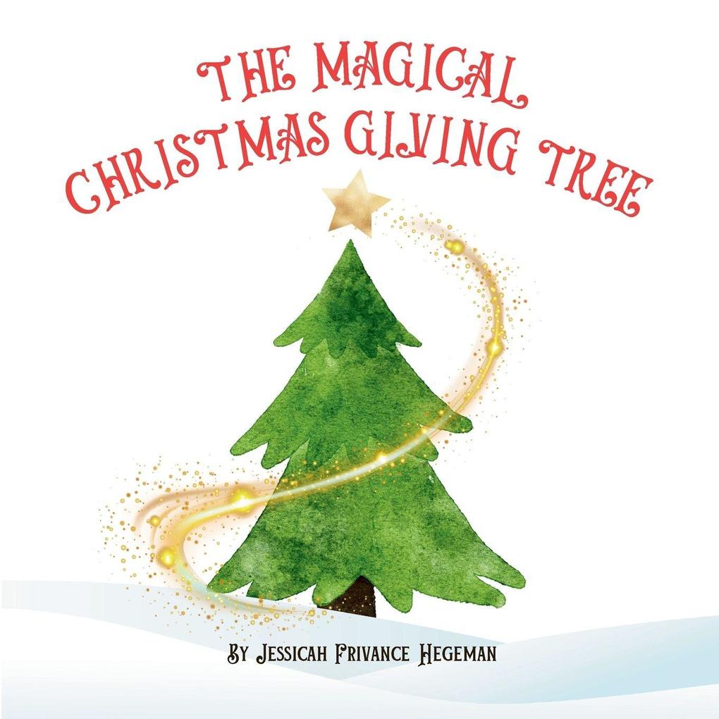 The Magical Christmas Giving Tree