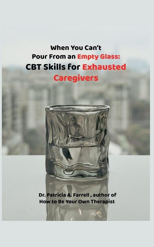 When You Can't Pour From an Empty Glass