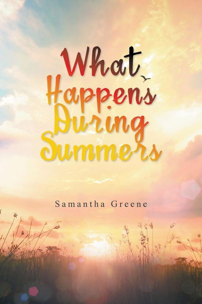 What Happens During Summers