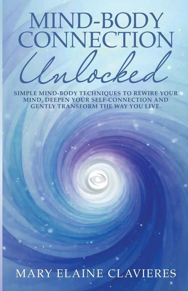 Mind-Body Connection Unlocked