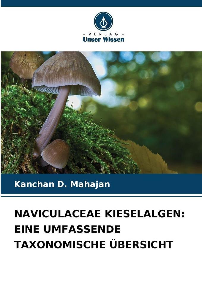 NAVICULACEAE KIESELALGEN: EINE UMFASSENDE TAXONOMISCHE ÜBERSICHT
