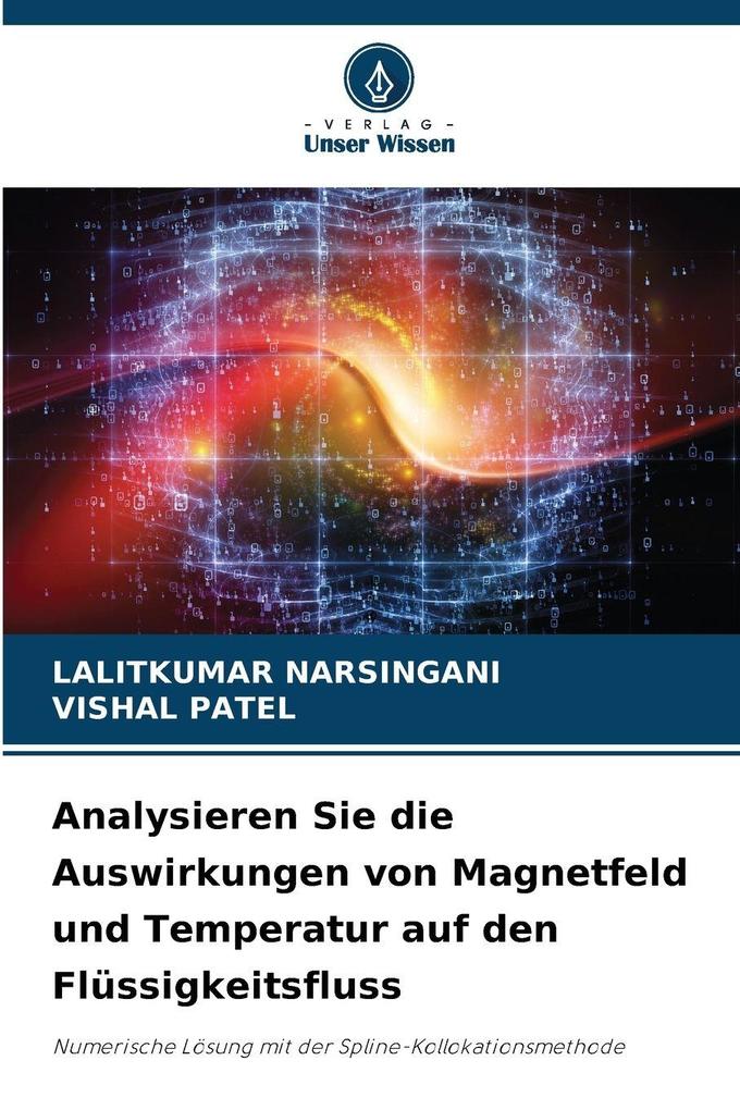 Analysieren Sie die Auswirkungen von Magnetfeld und Temperatur auf den Flüssigkeitsfluss