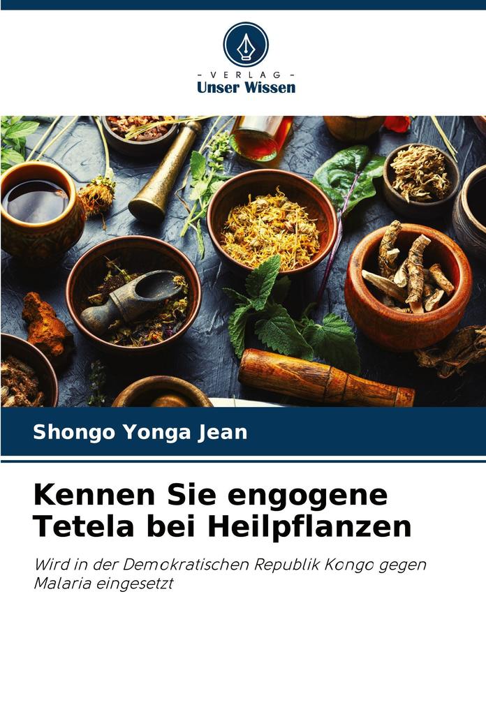 Kennen Sie engogene Tetela bei Heilpflanzen