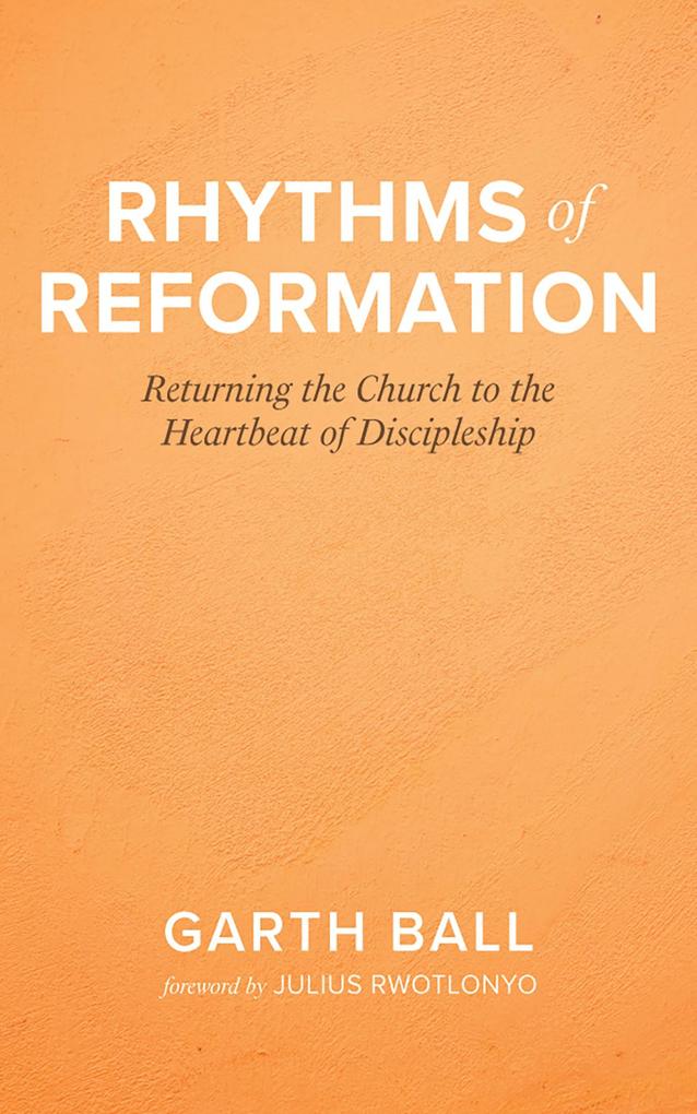 Rhythms of Reformation