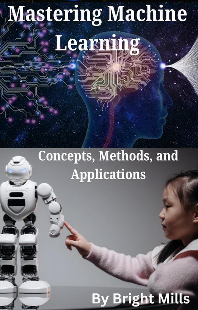 Mastering Machine Learning