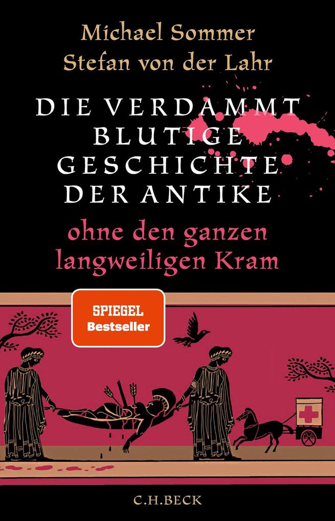Die verdammt blutige Geschichte der Antike