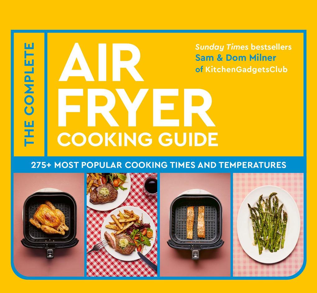 The Complete Air Fryer Cooking Guide