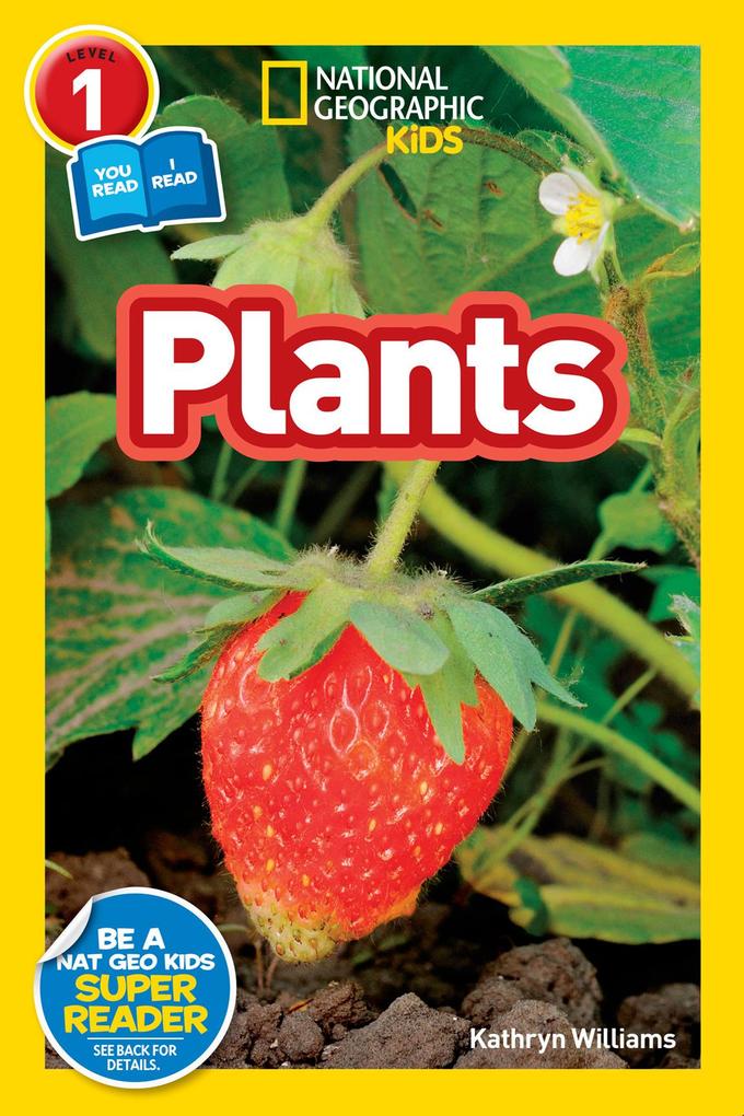 Plants (National Geographic Kids Readers Level 1/Co-Reader)