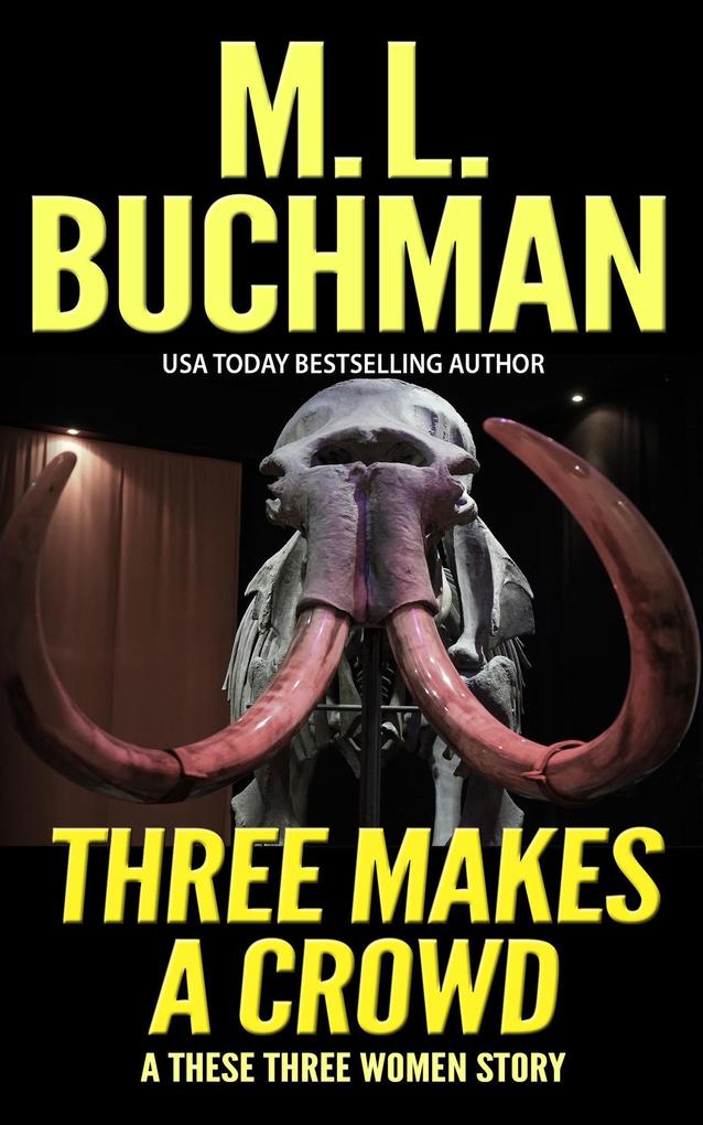 Three Makes a Crowd (These Three Women #1)