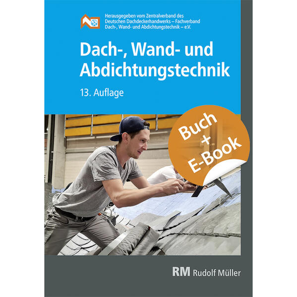 Dach- Wand- und Abdichtungstechnik mit E-Book