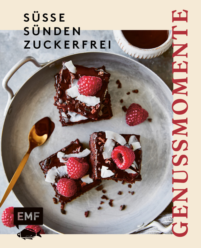 Edition Michael Fischer Genussmomente: Süße Sünden Zuckerfrei