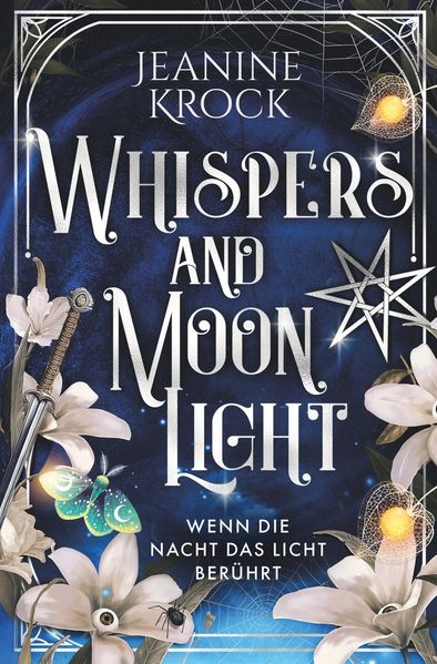 Whispers and Moonlight - Wenn die Nacht das Licht berührt