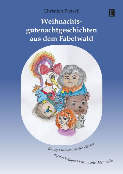 Weihnachtsgutenachtgeschichten aus dem Fabelwald