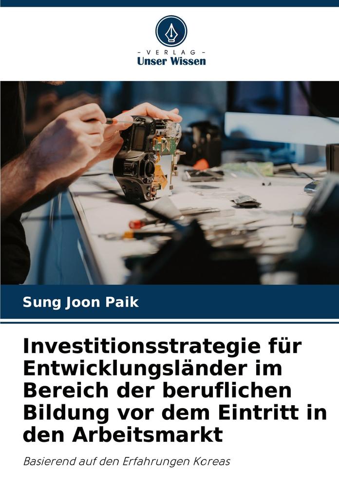 Investitionsstrategie für Entwicklungsländer im Bereich der beruflichen Bildung vor dem Eintritt in den Arbeitsmarkt