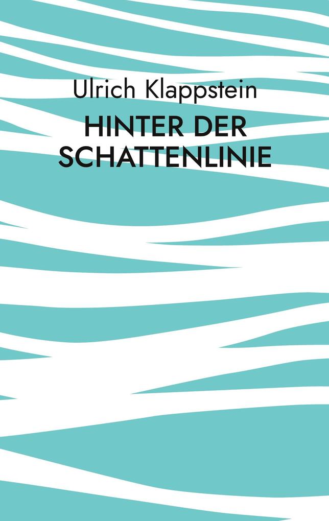 Hinter der Schattenlinie