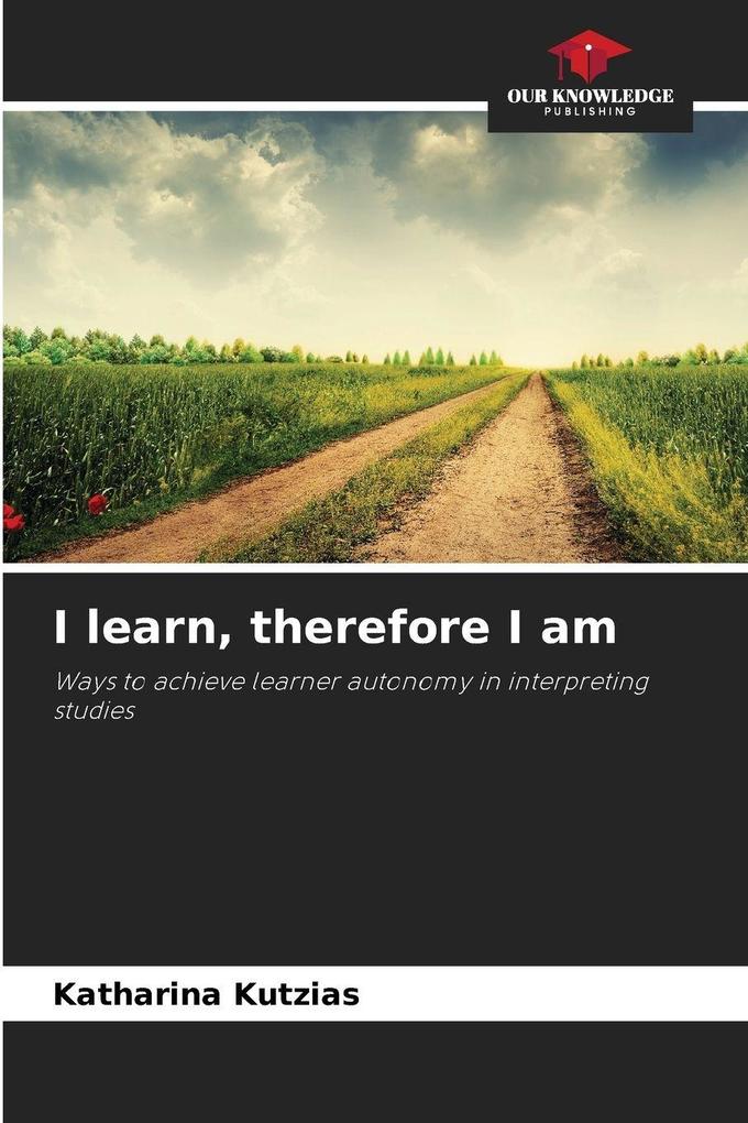I learn therefore I am