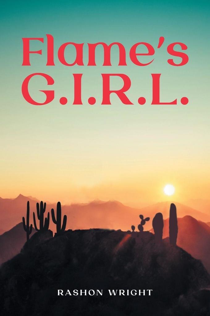 Flame's G.I.R.L.