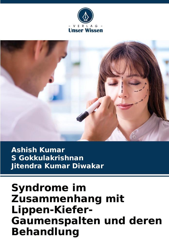 Syndrome im Zusammenhang mit Lippen-Kiefer-Gaumenspalten und deren Behandlung