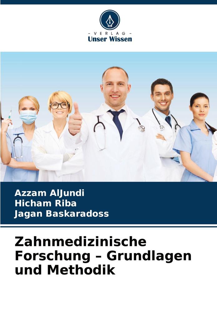 Zahnmedizinische Forschung - Grundlagen und Methodik